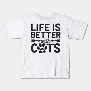 Life Is Better With Cats Kids T-Shirt